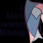 A Much Kneaded Massage